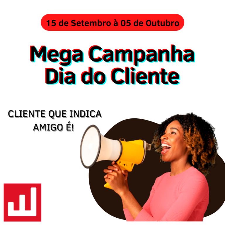 Mega Campanha Dia do Cliente